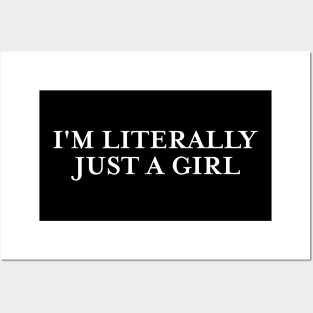 I'm Literally Just a Girl Tee, Funny Y2k Shirt, Gift for Her, Trendy 90s Inspired Funny Tee Posters and Art